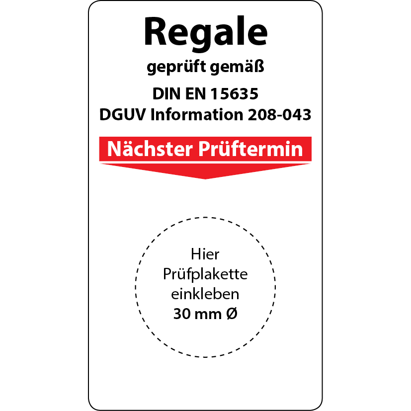 Regale geprüft gemäß DIN EN 15635 / DGUV Information 208-043 Grundplaketten, 70 x 40 mm