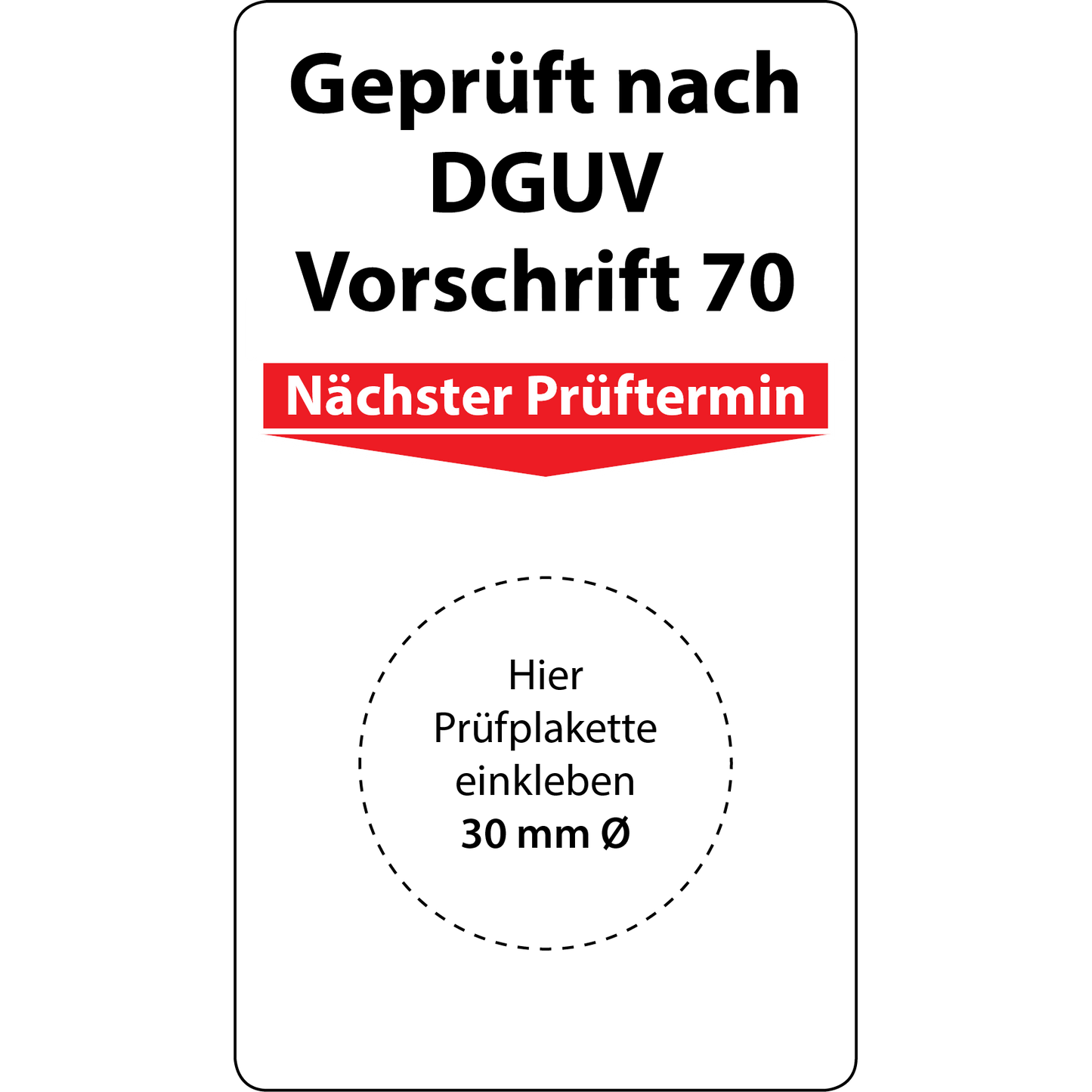 Geprüft nach DGUV Vorschrift 70 Grundplaketten, 70 x 40 mm