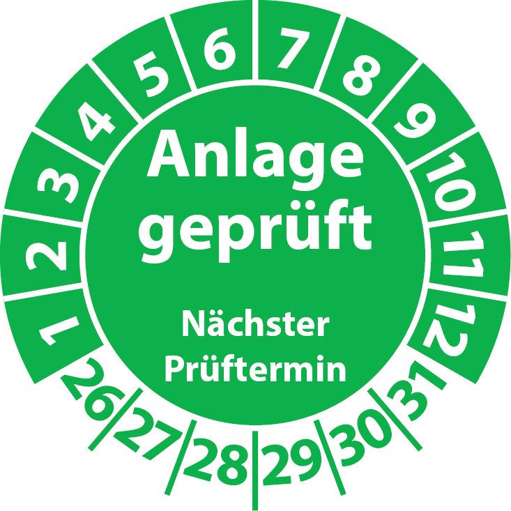Prüfplaketten Anlage geprüft Nächster Prüftermin
