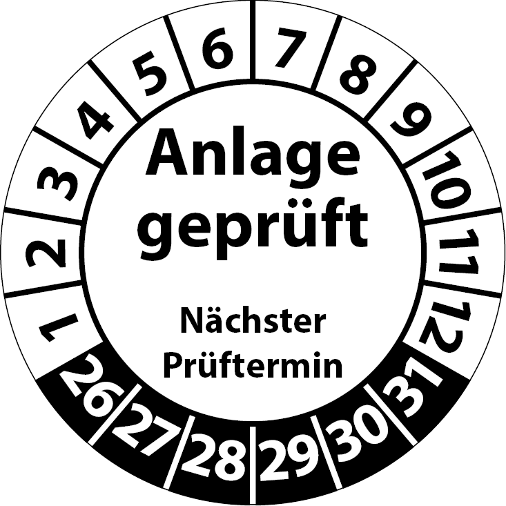 Prüfplaketten Anlage geprüft Nächster Prüftermin