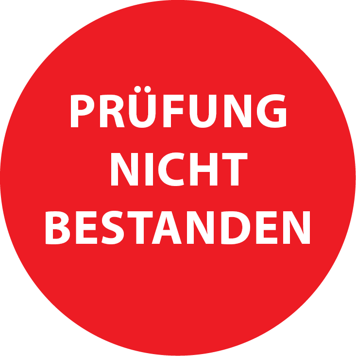 Prüfung nicht bestanden Aufkleber / Etiketten / Prüfplaketten