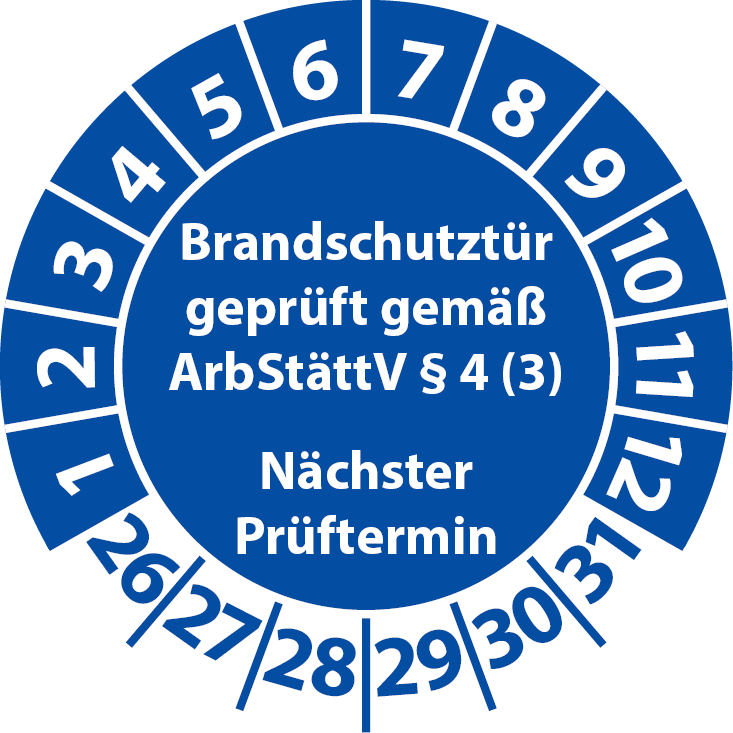 Prüfplaketten Brandschutztür geprüft gemäß ArbStättV § 4 (3) Nächster Prüftermin