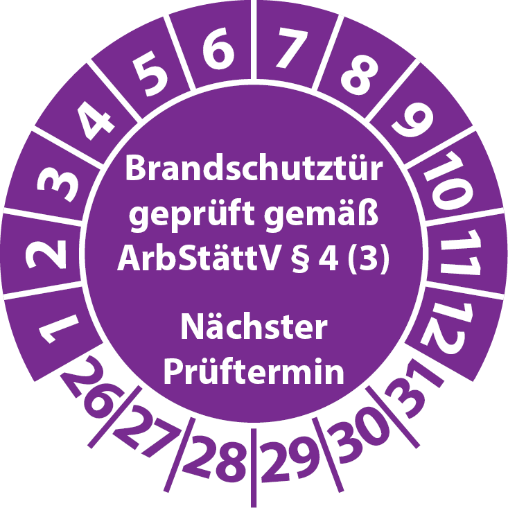 Prüfplaketten Brandschutztür geprüft gemäß ArbStättV § 4 (3) Nächster Prüftermin