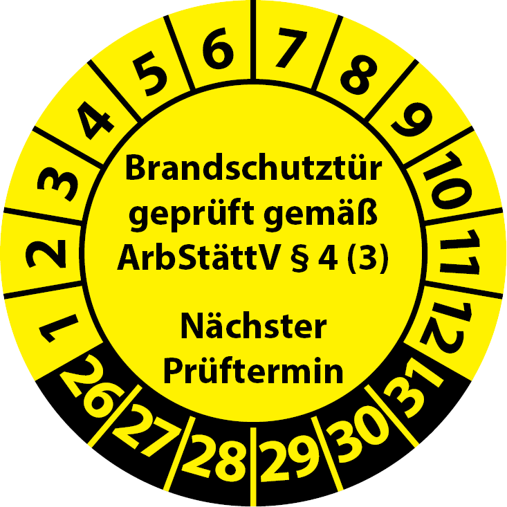 Prüfplaketten Brandschutztür geprüft gemäß ArbStättV § 4 (3) Nächster Prüftermin