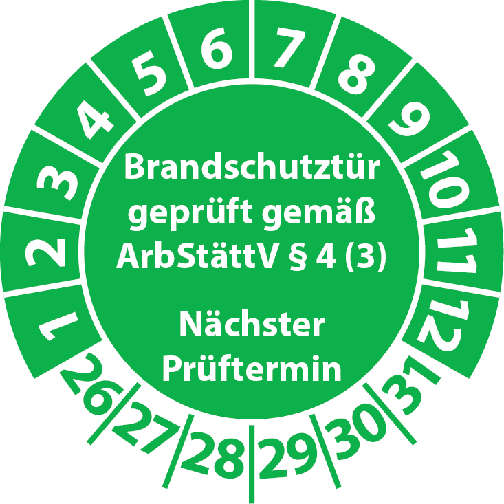 Prüfplaketten Brandschutztür geprüft gemäß ArbStättV § 4 (3) Nächster Prüftermin
