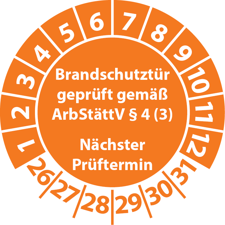 Prüfplaketten Brandschutztür geprüft gemäß ArbStättV § 4 (3) Nächster Prüftermin