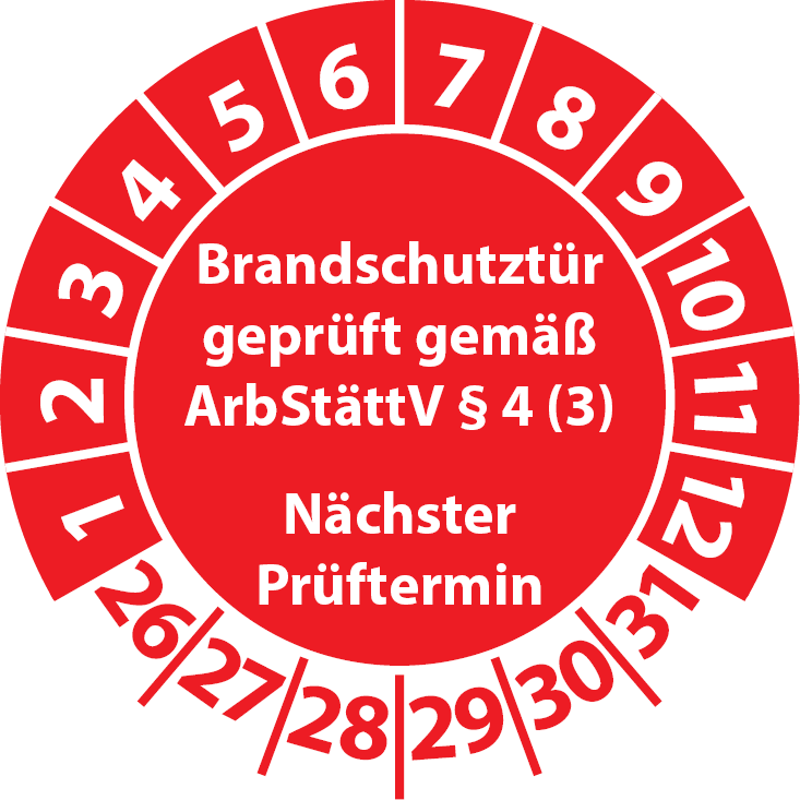 Prüfplaketten Brandschutztür geprüft gemäß ArbStättV § 4 (3) Nächster Prüftermin