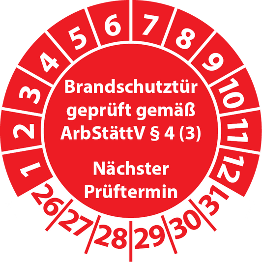 Prüfplaketten Brandschutztür geprüft gemäß ArbStättV § 4 (3) Nächster Prüftermin