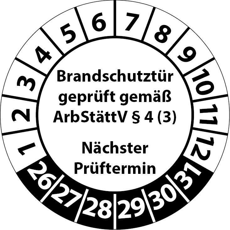 Prüfplaketten Brandschutztür geprüft gemäß ArbStättV § 4 (3) Nächster Prüftermin